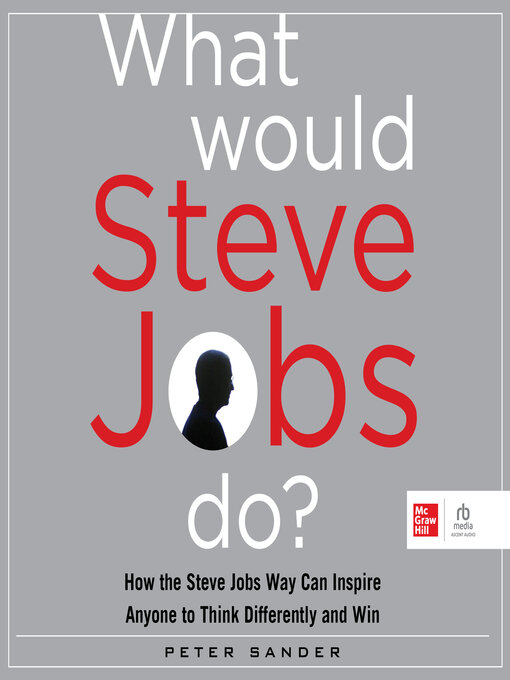 Title details for What Would Steve Jobs Do? by Peter Sander - Wait list